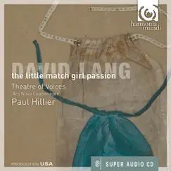 Lang: The Little Match Girl Passion by Theatre of Voices, Paul Hillier & Ars Nova Copenhagen album reviews, ratings, credits
