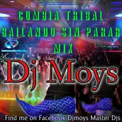 Cumbia Tribal Bailando Sin Parar Mix 3 Song Lyrics