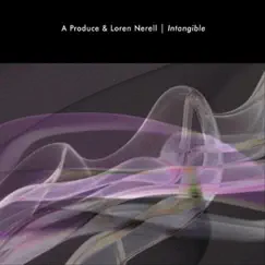Intangible by A Produce & Loren Nerell album reviews, ratings, credits