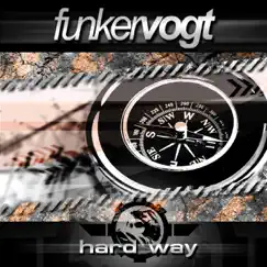 Hard Way - EP by Funker Vogt album reviews, ratings, credits