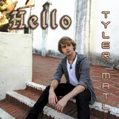 Hello - Single by Tyler Matl album reviews, ratings, credits