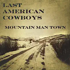 Mountain Man Town Song Lyrics