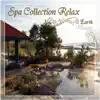 Spa Collection Relax Earth album lyrics, reviews, download