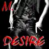 Desire - Single album lyrics, reviews, download