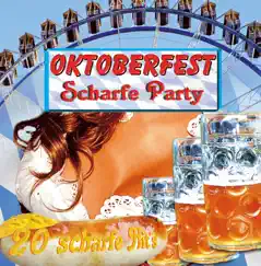 Oktoberfest - Scharfe Party by Various Artists album reviews, ratings, credits