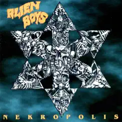 Nekropolis by Alien Boys album reviews, ratings, credits