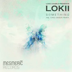 Something by Luke Chable & LOKII album reviews, ratings, credits