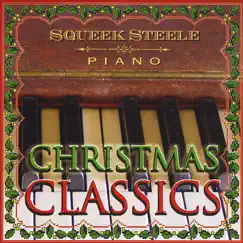 Christmas Classics by Squeek Steele album reviews, ratings, credits