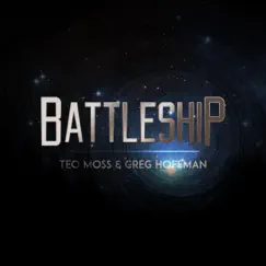 Battleship - Single by Teo Moss & Greg Hoffman album reviews, ratings, credits