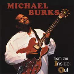 From the Inside Out by Michael Burks album reviews, ratings, credits