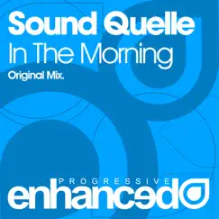 In the Morning - Single by Sound Quelle album reviews, ratings, credits