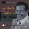 Historia Musical De Roberto Ledesma - 40 Éxitos Inolvidables (with La Orquesta de Pepe Delgado) album lyrics, reviews, download