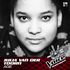 Age (From The Voice Unplugged @ 538) - Single by Julia van der Toorn album reviews, ratings, credits