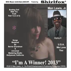 I'm a Winner! 2013 (feat. Man Lewis, Jr. & Shirley M. Jackson) by Bigdog & Shirlfox album reviews, ratings, credits