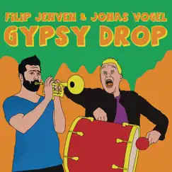 Gypsy Drop (Radio Edit) - Single by Filip Jenven & Jonas Vogel album reviews, ratings, credits