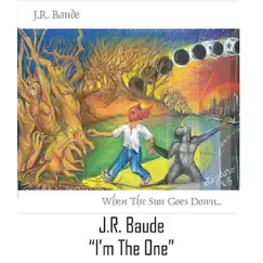 I'm the One - Single by J. R. Baude album reviews, ratings, credits