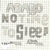 No Time To Sleep Stanas Tech Maniac Remake - Single album lyrics, reviews, download