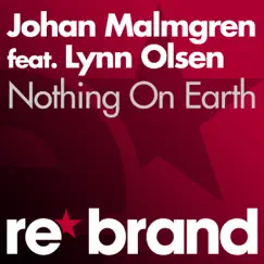 Nothing On Earth (feat. Lynn Olsen) [Dub Mix] Song Lyrics