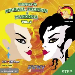 Tribute to Michael Jackson & Madonna Vol.2 (128-134 BPM Non-Stop Workout Mix) (32-Count Phrased Instructor Mix) by Workout Music By Energy 4 Fitness album reviews, ratings, credits