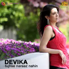 Tujhse Naraaz Nahin - Single by Devika album reviews, ratings, credits