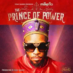 The Prince of Power by MikeFlo album reviews, ratings, credits