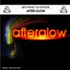 After Glow (Ben Manic vs. Hoodzie) - Single album lyrics, reviews, download