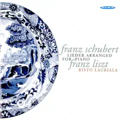 Liszt: Schubert Lieder Arranged for Piano by Risto Lauriala album reviews, ratings, credits