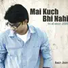 Mai Kuch Bhi Nahi - Its All About Jesus album lyrics, reviews, download