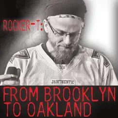 From Brooklyn to Oakland - EP by Rocker-T album reviews, ratings, credits