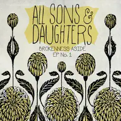 Brokenness Aside EP by All Sons & Daughters album reviews, ratings, credits