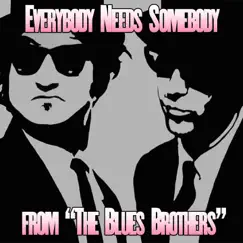 Everybody Needs Somebody (Soundtrack from 
