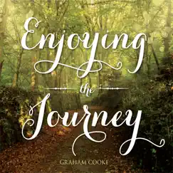 Enjoying the Journey by Graham Cooke album reviews, ratings, credits