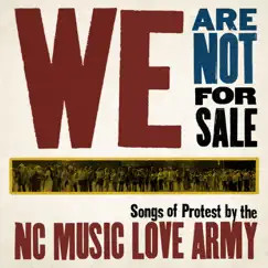 We Are Not for Sale: Songs of Protest from the NC Music Love Army by Various Artists album reviews, ratings, credits