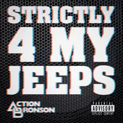 Strictly 4 My Jeeps Song Lyrics