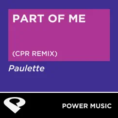 Part of Me (CPR Extended Remix) Song Lyrics