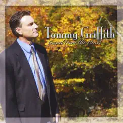 Gospel from the Heart by Tommy Griffith album reviews, ratings, credits