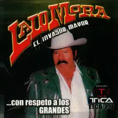 Con Respeto a los Grandes by Lalo Mora album reviews, ratings, credits