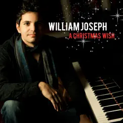 A Christmas Wish - Single by William Joseph album reviews, ratings, credits