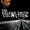 Delano Smith Collection album lyrics, reviews, download