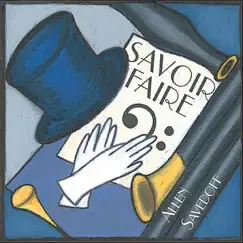 Savoir Faire by Allen Savedoff, Louis Giambalvo, Rich Capparela, Paul Viapiano, Brian Dembow & Mindy Ball album reviews, ratings, credits