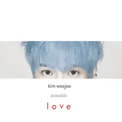 Acoustic Love - Single by Kim Woo Joo album reviews, ratings, credits