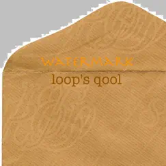 Watermark - Single by Loop's qool album reviews, ratings, credits