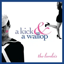 A Kick and a Wallop by The Loreleis album reviews, ratings, credits