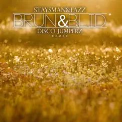 Brun og blid (Disco Jumperz Remix) - Single by Staysman & Lazz album reviews, ratings, credits