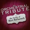 An Orchestral Tribute to the Songs of Burt Bacharach album lyrics, reviews, download