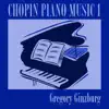 Chopin: Piano Music, Vol. 1 album lyrics, reviews, download