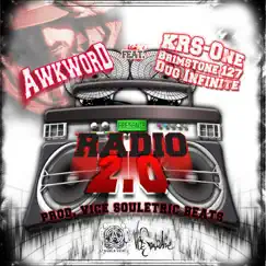 Radio 2.0 (feat. Krs-One, Mista Long [Of Black Sheep], Dug Infinite & Brimstone127) - Single by Awkword album reviews, ratings, credits