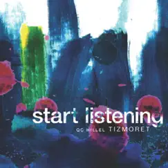 Start Listening by Tizmoret album reviews, ratings, credits