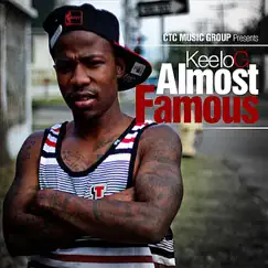 Almost Famous - Single by Keelo G album reviews, ratings, credits