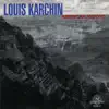Louis Karchin: American Visions album lyrics, reviews, download
